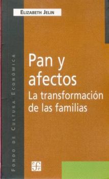 Paperback Pan y Afectos: La Transformacion de las Familias [Spanish] Book