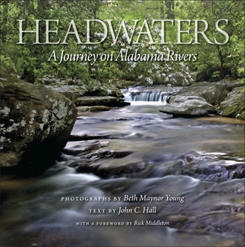 Hardcover Headwaters: A Journey on Alabama Rivers Book