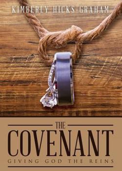 Paperback The Covenant: Giving God the Reins Book