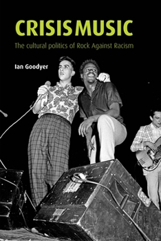Hardcover Crisis Music: The Cultural Politics of Rock Against Racism Book