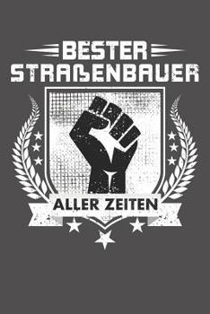 Paperback Bester Straßenbauer aller Zeiten: Wochenplaner ohne festes Datum - für ein ganzes Jahr [German] Book