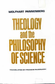 Hardcover Theology and the Philosophy of Science Book