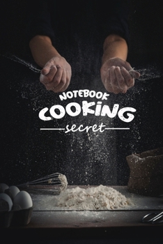 Paperback The Cooking Notebook: Cooking Secret Book