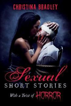 Paperback Sexual Short Stories With a Twist of Horror Book