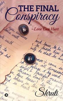 Paperback The Final Conspiracy: Love Can Hurt Book