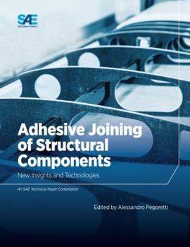 Paperback Adhesive Joining of Structural Components: New Insights and Technologies Book