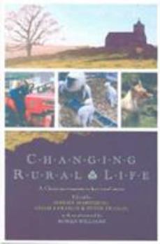 Paperback Changing Rural Life: A Christian Response to Life and Work in the Countryside Book