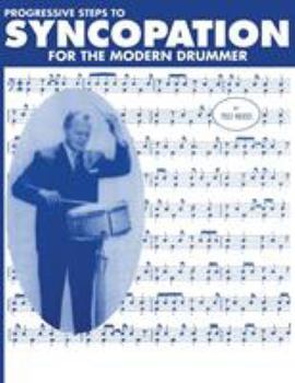 Paperback Progressive Steps to Syncopation for the Modern Drummer Book