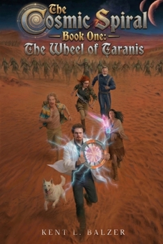 The Wheel of Taranis: Book One of The Cosmic Spiral