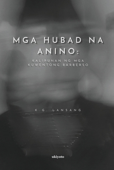 Paperback MGA Hubad Na Anino [Filipino] Book