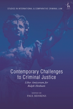 Hardcover Contemporary Challenges to Criminal Justice: Liber Amicorum for Ralph Henham Book