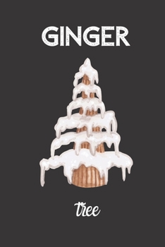 ginger tree: small lined Funny Gingerbread Notebook / Travel Journal to write in (6'' x 9'') 120 pages