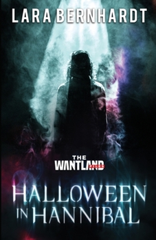 Halloween in Hannibal - Book #4 of the Wantland Files