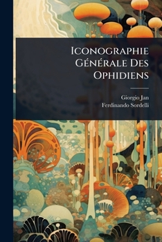 Paperback Iconographie GÃ(c)nÃ(c)rale Des Ophidiens [Japanese] Book