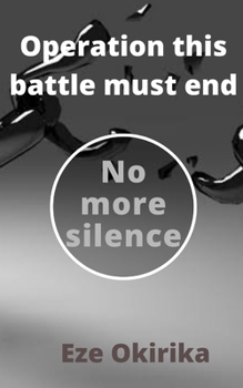 Paperback Operation this battle must end: No more silence Book