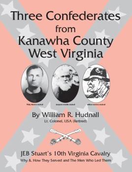 Mass Market Paperback Three Confederates From Kanawha County, West Virginia Book