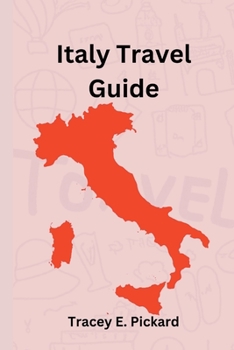 Italy Travel Guide 2023: How to not look like a Tourist on Your Next Travel to Italy.