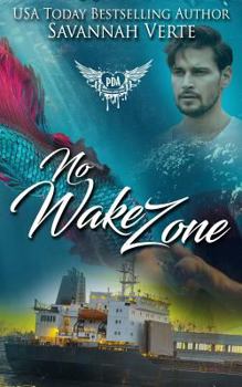 No Wake Zone: Paranormal Dating Agency - Book #4 of the Making Waves