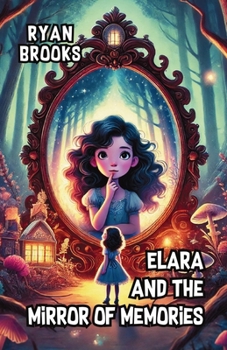Paperback Elara and the Mirror of Memories Book