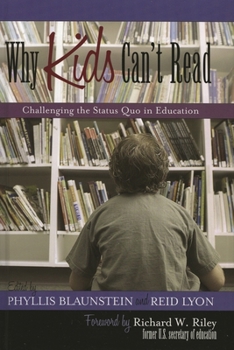 Paperback Why Kids Can't Read: Challenging the Status Quo in Education Book