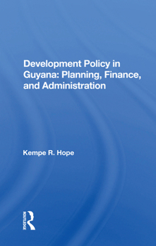 Paperback Development Policy in Guyana: Planning, Finance, and Administration Book