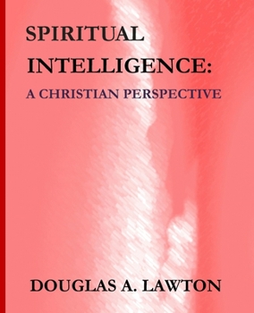 Paperback Spiritual Intelligence: A Christian Perspective Book