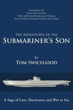 Paperback The Adventures of the Submariner's Son Book