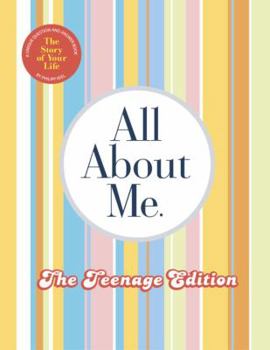 Hardcover All about Me Teenage Edition: The Story of Your Life Book
