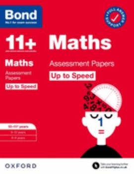 Paperback Bond 11+: Bond 11+ Maths Up to Speed Assessment Papers with Answer Support 10-11 years (Bond 11+) Book