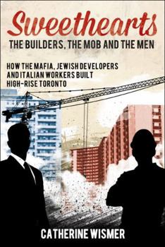 Paperback Sweethearts: The Builders, the Mob and the Men Book