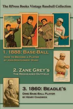 Paperback Base-Ball: How to Become a Player: With the Origin, History, and Explanation of the Game Book