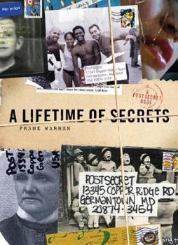 Hardcover A Lifetime of Secrets: A Postsecret Book