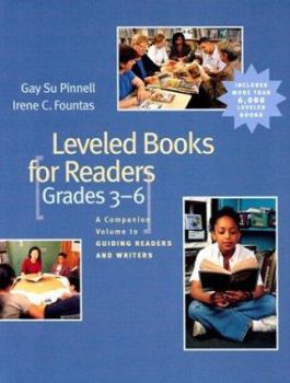 Paperback Leveled Books for Readers, Grades 3-6: A Companion Volume to Guiding Readers and Writers Book