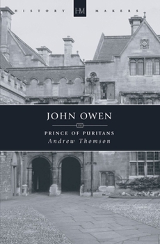 Paperback John Owen: Prince of Puritans Book