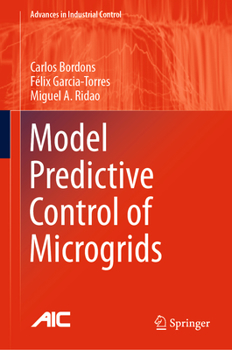 Hardcover Model Predictive Control of Microgrids Book