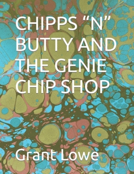 Paperback Chipps "N" Butty and the Genie Chip Shop [Large Print] Book