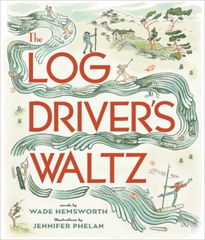 Paperback The Log Driver's Waltz Book