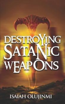 Paperback Destroying Satanic Weapons Book