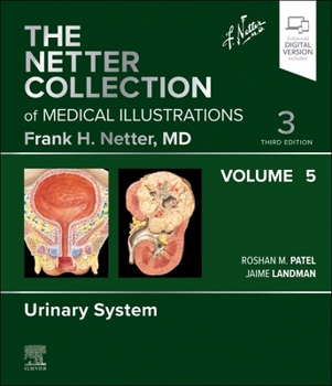Hardcover The Netter Collection of Medical Illustrations: Urinary System, Volume 5: Volume 5 Book