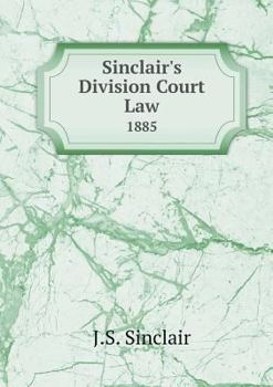 Sinclair's Division Court Law 1885