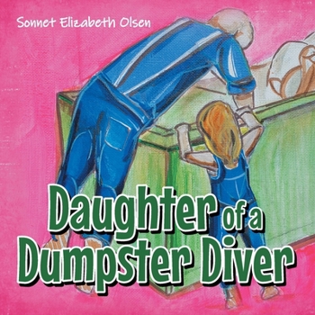 Paperback Daughter of a Dumpster Diver Book