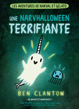 Paperback Les Aventures de Narval Et Gelato: N° 8 - Une Narvhalloween Terrifiante [French] Book
