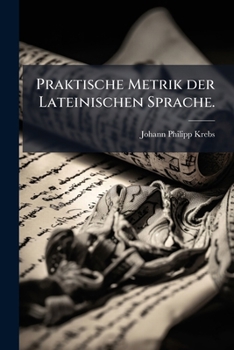 Paperback Praktische Metrik der Lateinischen Sprache. [German] Book