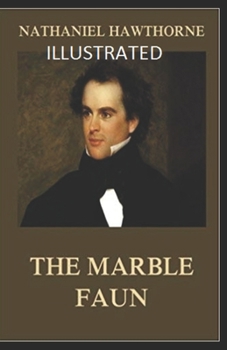 Paperback The Marble Faun Illustrated Book