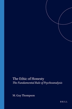 Paperback The Ethic of Honesty: The Fundamental Rule of Psychoanalysis Book