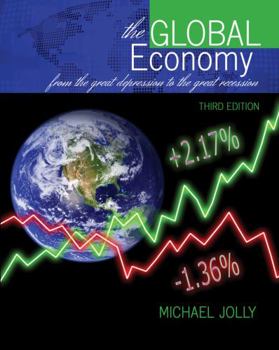Paperback The Global Economy from the Great Depression to the Great Recession Book