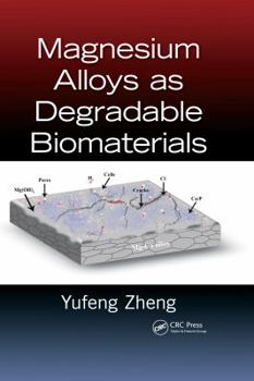 Hardcover Magnesium Alloys as Degradable Biomaterials Book