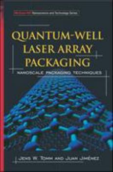 Hardcover Quantum-Well Laser Array Packaging: Nanoscale Pckaging Techniques Book