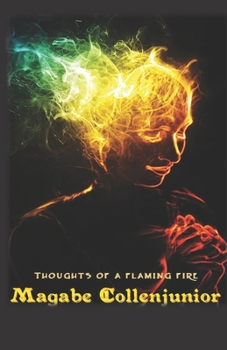 Paperback Thoughts of a flaming fire Book