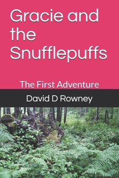 Paperback Gracie and the Snufflepuffs: The First Adventure Book